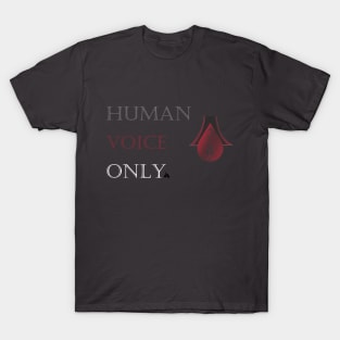 Human Voice Only - FS Dark T-Shirt